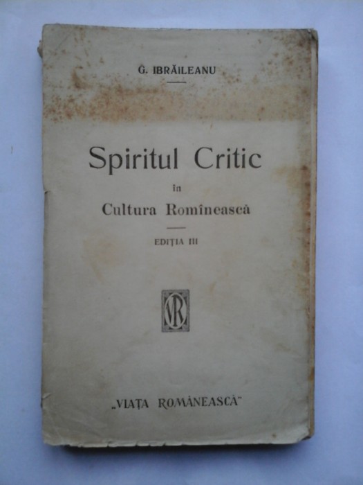 SPIRITUL CRITIC in Cultura Romineasca editia III - G. IBRAILEANU
