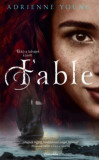 Fable - &Eacute;kkő a tolvajok k&ouml;z&ouml;tt - Adrienne Young