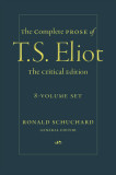 The Complete Prose of T. S. Eliot: The Critical Edition: 8-Volume Set, 2015