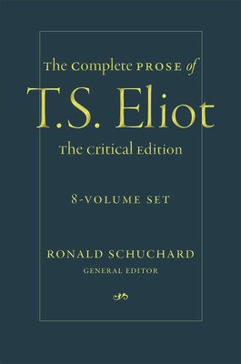 The Complete Prose of T. S. Eliot: The Critical Edition: 8-Volume Set foto