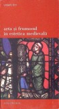Arta si Frumosul in Estetica Medievala - Umberto Eco - Meridiane 1999 - Biblioteca de Arta - Carte
