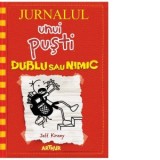 Jurnalul unui pusti 11. Dublu sau nimic - Jeff Kinney