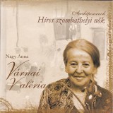 Arck&eacute;pcsarnok - V&aacute;rnai Val&eacute;ria - H&iacute;res szombathelyi nők - Nagy Anna