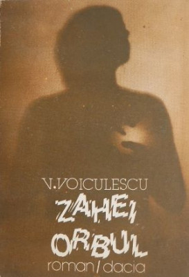 Zahei orbul - Vasile Voiculescu foto