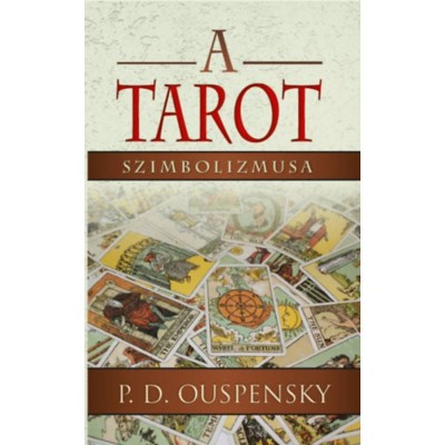A tarot szimbolizmusa - P. D. Ouspensky foto