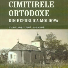 Cimitirele ortodoxe din Republica Moldova | Manole Brihunet