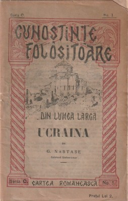G. NASTASE - UCRAINA ( LOCURI - LUCRURI - OAMENI ) ( 1922 ) foto