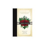 A Timeless Christmas: A Collection of Classic Stories and Poems