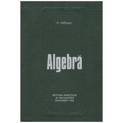 D. Draghici - Algebra - 131264 foto
