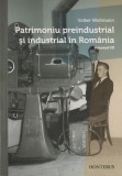 Cumpara ieftin Patrimoniu preindustrial si industrial in Romania. Volumul VII - Volker Wollmann
