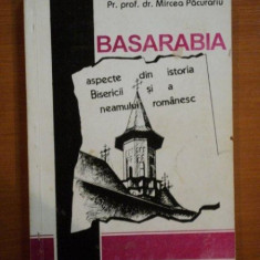 BASARABIA , ASPECTE DIN ISTORIA BISERICII SI A NEAMULUI ROMANESC de MIRCEA PACURARIU , 1993