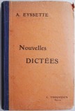 Cumpara ieftin Nouvelles Dictees. Recueil gradue de dictees francaises &ndash; Alexandre Eyssette (coperta putin uzata)