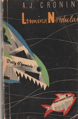 A. J. CRONIN - LUMINA NORDULUI foto