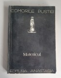 Matericul. Adunare de cuvinte folositoare pentru maici - Comorile pustiei