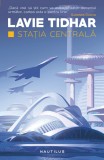 Statia Centrala | Lavie Tidhar, 2019, Nemira