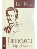 Emil Manu - Eminescu in timp si spatiu (Editia: 2000)
