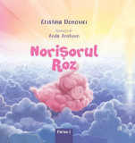 Norisorul Roz | Cristina Donovici, Curtea Veche, Curtea Veche Publishing