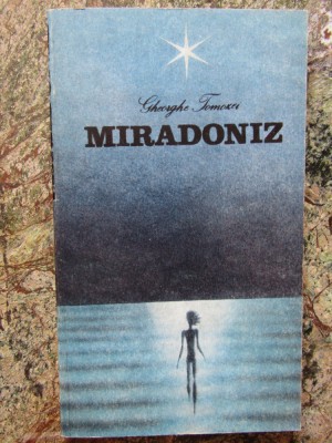 Gheorghe Tomozei - Miradoniz - Copilaria si tineretea lui Eminescu foto
