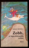 Zobb, a legcsibeszebb robot - Simai Mihaly