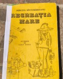 Mircea Santimbreanu-Recreatia mare cu desene de Iurie Darie