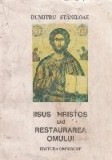 Iisus Hristos sau restaurarea omului