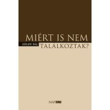 Mi&eacute;rt is nem tal&aacute;lkoztak? - Z&ouml;ldy P&aacute;l