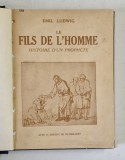LE FILS DE L&#039;HOMME. HISTOIRE D&#039;UN PROPHETE par EMIL LUDWIG, PARIS 1928