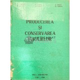 Producerea si conservarea furajelor - 1990 - N. Arvat ($J11)