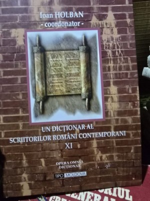Un dictionar al scriitorilor romani contemporani XI - Ioan Holban foto