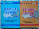 MODERNIZARE-EUROPENISM VOL.1-2 ROMANIA DE LA CUZA VODA LA CAROL AL II-LEA-GH. IACOB, LUMINITA IACOB