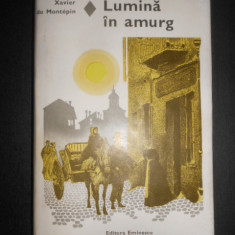 Xavier de Montepin - Lumina in amurg (1977, editie cartonata)