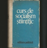 Curs de Socialism Științific, Editura Politică - Carte Politică Rară, Stare Bună