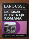 Jean Claude Fredouille - Larousse. Dictionar de civilizatie romana