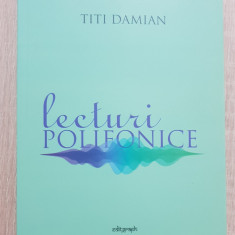 Lecturi polifonice - Titi Damian (eseuri * proză * poezie) - critică literară