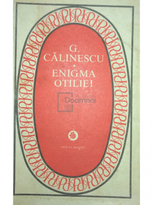 G. Călinescu - Enigma Otiliei (editia 1979) foto