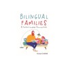 Bilingual Families: A Practical Language Planning Guide