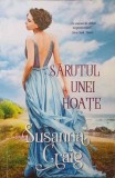 Sarutul Unei Hoate - Susanna Craig, Litera, 2019, Roman de Dragoste, Colectia Iubiri de Poveste