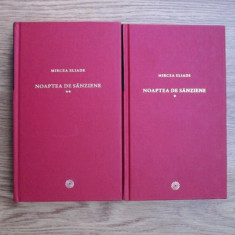 Mircea Eliade - Noaptea de sanziene 2 volume (2010, editie cartonata)