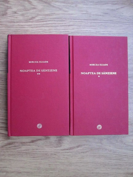 Mircea Eliade - Noaptea de sanziene 2 volume (2010, editie cartonata)