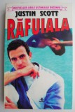 Rafuiala - Justin Scott - Roman de Dragoste, Beletristica - Carte Noua/Anticariat