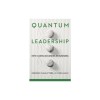 Quantum Leadership: New Consciousness in Business