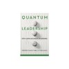 Quantum Leadership: New Consciousness in Business