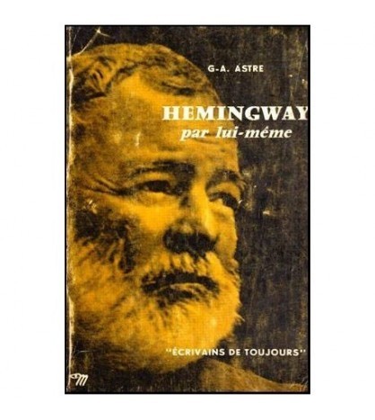 G-A. Astre - Hemingway par lui-meme - 117311