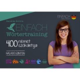 Einfach W&ouml;rtertraining - 400 n&eacute;met sz&oacute;k&aacute;rtya - Halad&oacute; szinten - Barab&aacute;s Szilvia