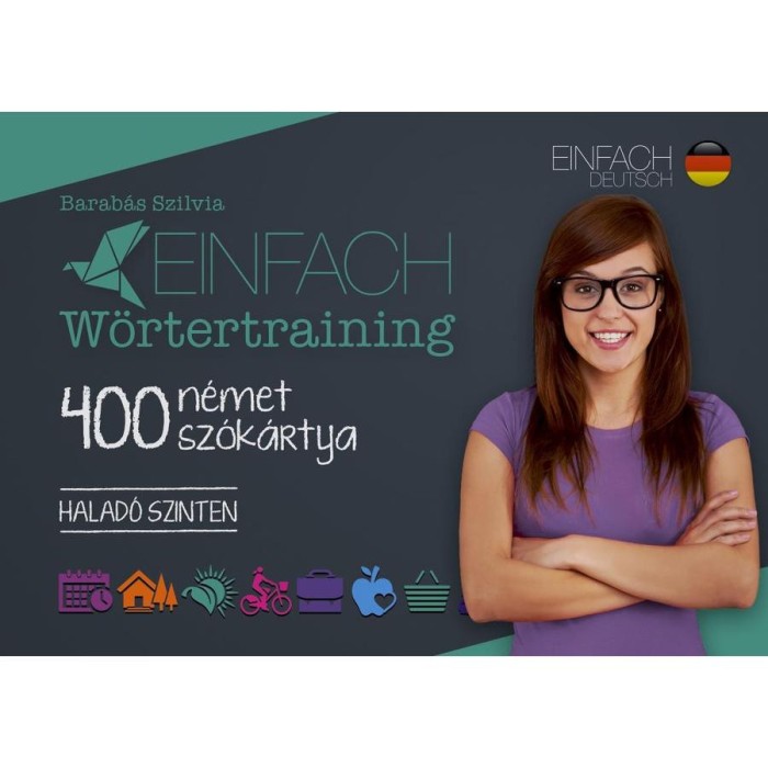 Einfach W&ouml;rtertraining - 400 n&eacute;met sz&oacute;k&aacute;rtya - Halad&oacute; szinten - Barab&aacute;s Szilvia