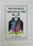 PROTOCOALELE &#039; MERCURIUS &#039;- 6002 , PENTAGRAMELE CELOR CINCI ZILE LUCRATOARE , EDITATA DE CENTUL NATIONAL DE STUDII FRANCMASONICE , 2003