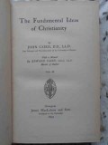The Fundamental Ideas of Christianity Vol. 2 - John Caird (1899) - Carte Crestinism Engleza, Coperta Cartonata