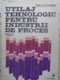 UTILAJ TEHNOLOGIC PENTRU INDUSTRII DE PROCES VOL.1-VALERIU V. JINESCU