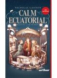 Cumpara ieftin Calm Ecuatorial 2. Blestemul Casei Helmsley, Nicholas Gannon - Editura Art