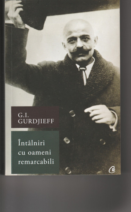 G.L. Gurdjieff Intalniri cu oameni remarcabili